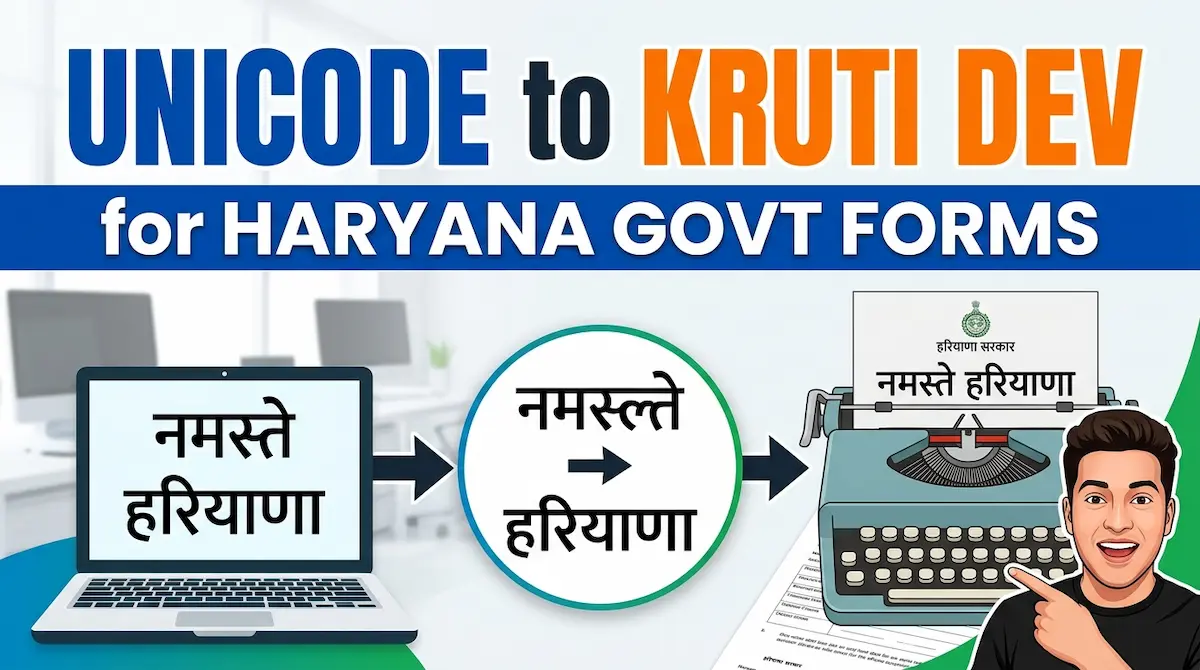 Unicode to Kruti Dev for Haryana Govt Forms